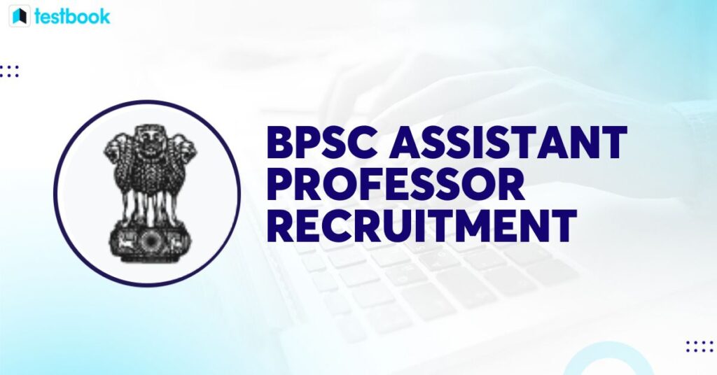 BPSC Assistant Professor Recruitment 2024 Apply Online For