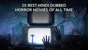 Top 10 New Best Horror Movies in hindi dubbed