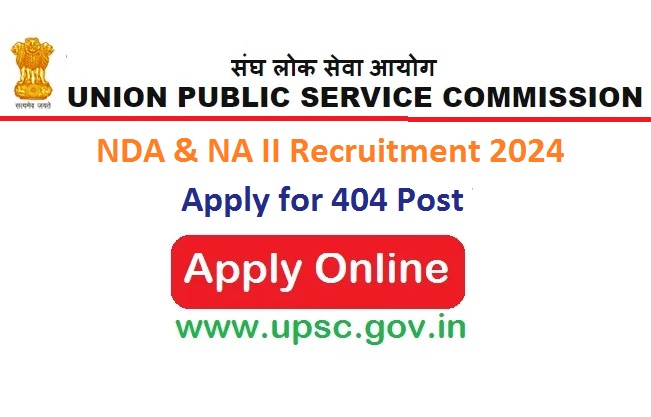 UPSC NDA & NA (II) Recruitment 2024: Apply Online