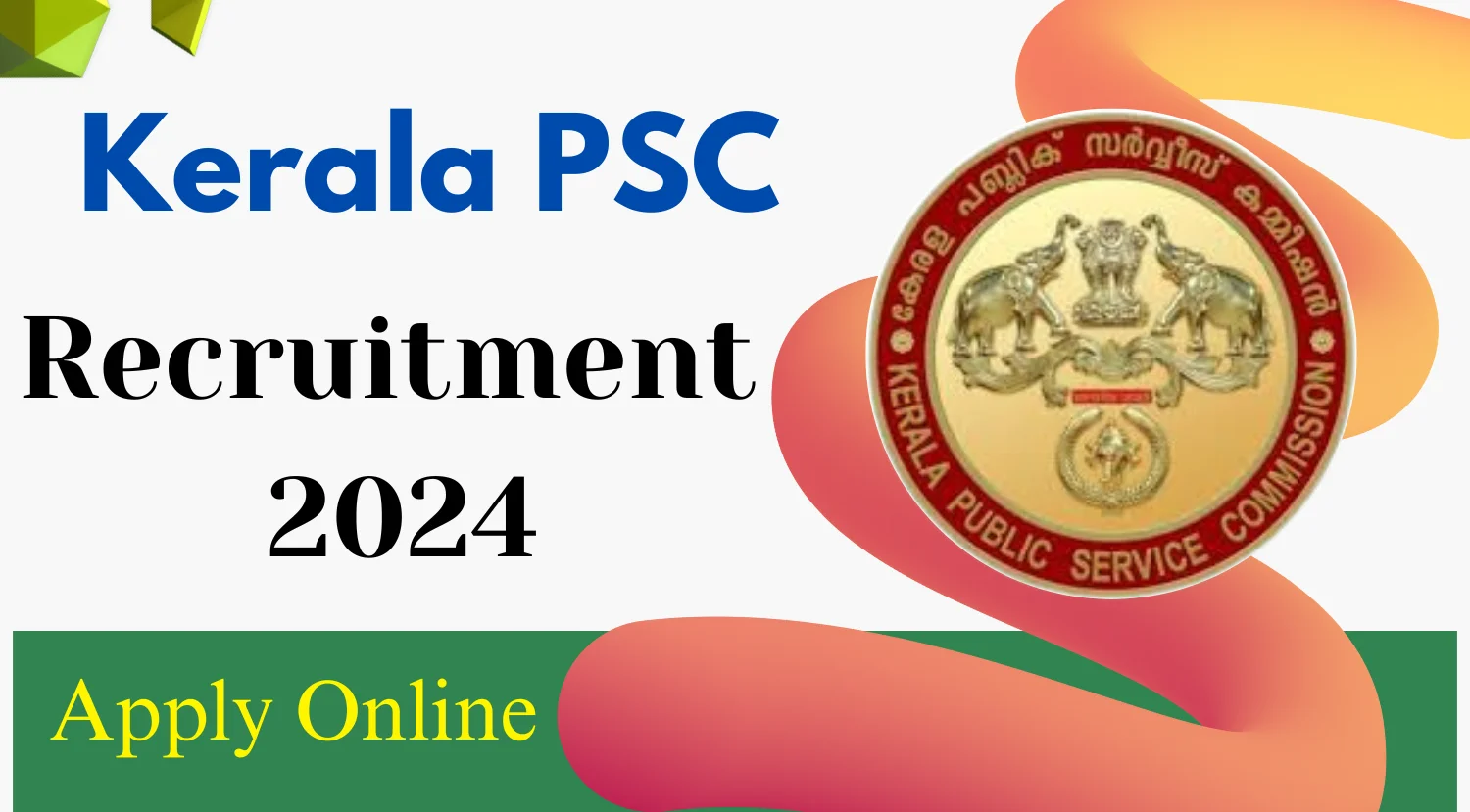 Kerala PSC Various Vacancy Online Form 2024 – Apply Online for 349 Posts