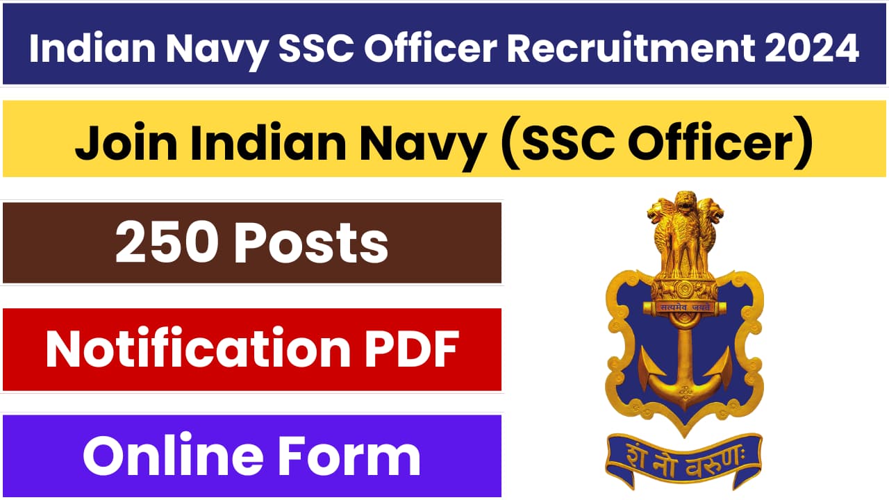 Indian Navy SSC Officer JUN 2025 – Apply Online for 250 Posts