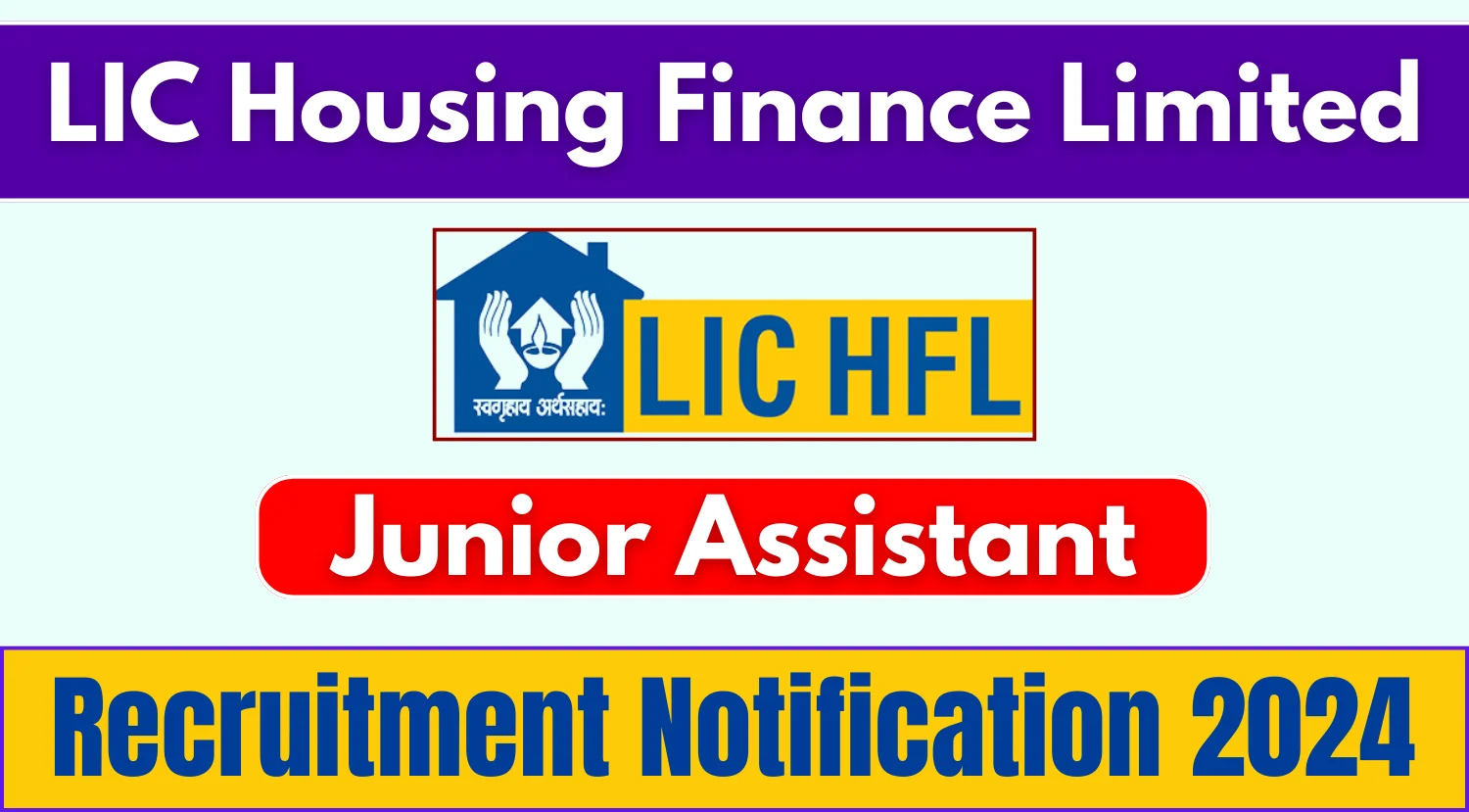 LIC HFL Junior Assistant Recruitment 2024 – Apply Online for 200 Posts