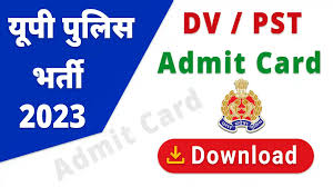 UP Police Civilian Police Constable Admit Card 2024 – DV/PST Admit Card Download